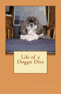 Life of a Doggie Diva 1