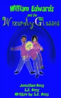 bokomslag William Edwards and the Wizardly Glasses