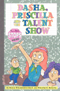 Dasha, Priscilla and the Talent Show: Bullying Stops Here! 1