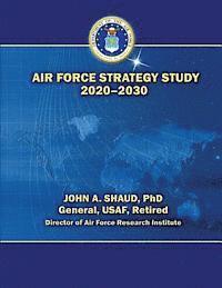 bokomslag Air Force Strategy Study 2020-2030