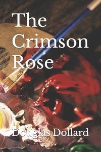 bokomslag The Crimson Rose