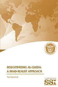 bokomslag Delegitimizing Al-Qaeda: A Jihad-Realist Approach