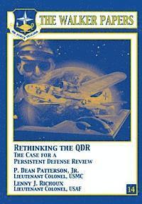 Rethinking the QDR The Case for a Persistent Defense Review 1