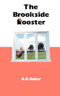 bokomslag The Brookside Rooster