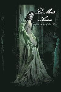 La Morte Amore: Vampire Poetry of the 1800s 1