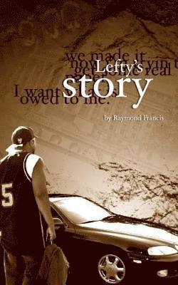 Lefty's Story 1