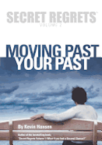 bokomslag Secret Regrets Volume 2: Moving Past Your Past