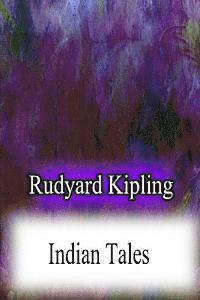 Rudyard Kipling - Indian Tales, Häftad