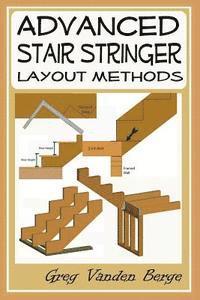 bokomslag Advanced Stair Stringer Layout Methods