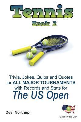 The Tennis Book 2: The US Open in Black + White 1