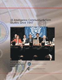 bokomslag US Intelligence Community Reform Studies Since 1947