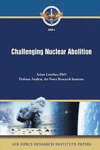 bokomslag Challenging Nuclear Abolition