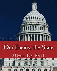 bokomslag Our Enemy, the State (Large Print Edition)