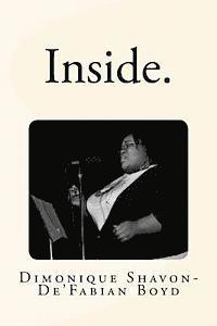 bokomslag Inside.: a collection of poetry by Dimonique Shavon-De'Fabian Boyd