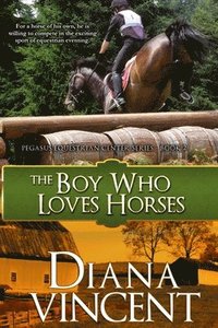 bokomslag The Boy Who Loves Horses