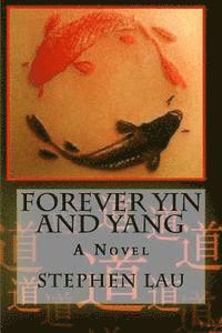bokomslag Forever Yin and Yang