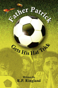 bokomslag Father Patrick Gets His Hat Trick