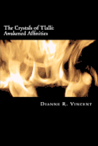 bokomslag The Crystals of Tlalli: Awakened Affinities: The Crystals of Tlalli: Awakened Affinities
