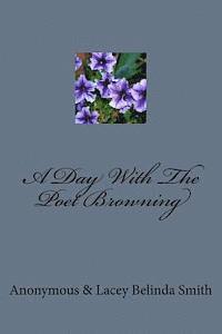 bokomslag A Day With The Poet Browning