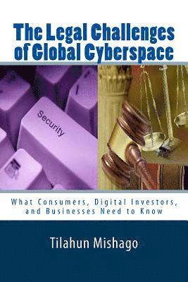 bokomslag The Legal Challenges of Global Cyberspace: Why National Regulations Fail to Protect Digital Assets on Cyberspace