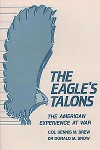 bokomslag The Eagle's Talons - The American Experience at War