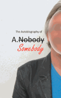 bokomslag The Autobiography of A.Somebody