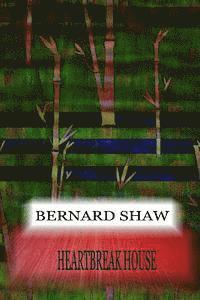 Bernard Shaw - Heartbreak House, Häftad