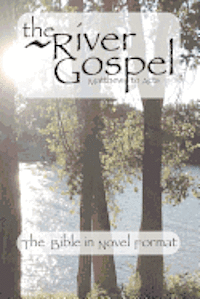 bokomslag The River Gospel: Matthew to Acts