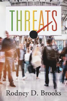 Rodney D Brooks, Rodney D. Brooks - Threats, Häftad