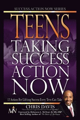 Chris Davis - Teens Taking Success Action Now, Häftad