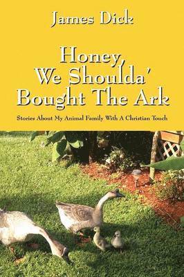 bokomslag Honey, We Shoulda' Bought the Ark
