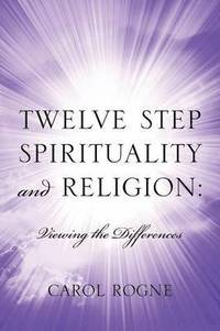 bokomslag Twelve Step Spirituality and Religion