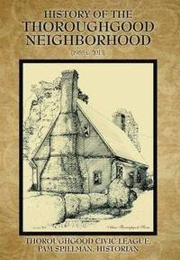 bokomslag History of the Thoroughgood Neighborhood