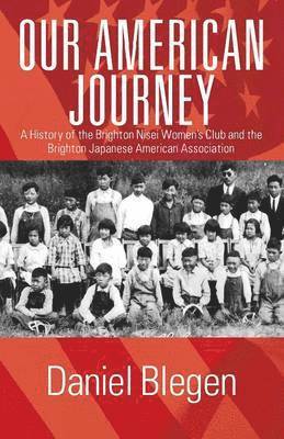 Daniel Blegen - Our American Journey, Häftad. Tillgänglighet: Lägg i varukorg