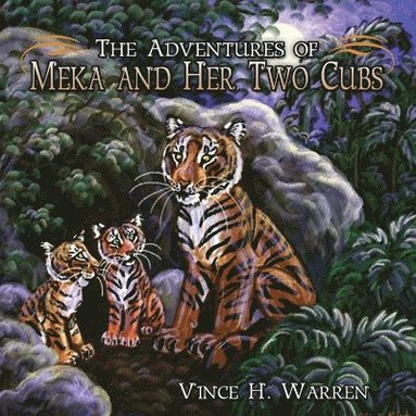 bokomslag Adventures of Meka and Her Two Cubs