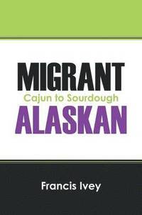 bokomslag Migrant Alaskan