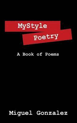 Miguel Gonzalez - Mystyle Poetry, Häftad