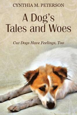 A Dog's Tales and Woes 1