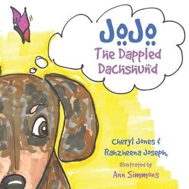 Cheryl Jones, Rahzheena Joseph - JoJo The Dappled Dachshund, Häftad