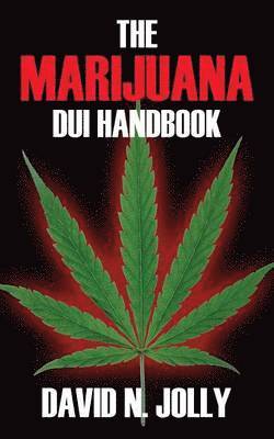 The Marijuana DUI Handbook 1