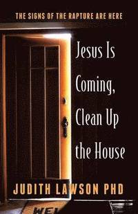 bokomslag Jesus Is Coming, Clean Up the House