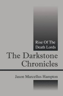 Jason Marcellus Hampton - Darkstone Chronicles, Häftad