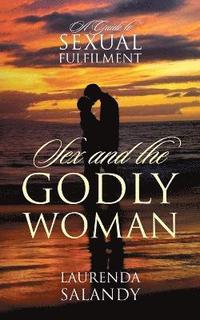 bokomslag Sex and the Godly Woman