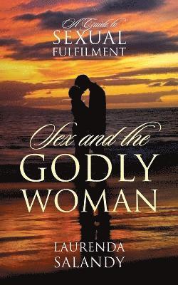 Sex and the Godly Woman 1