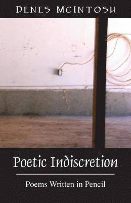 Poetic Indiscretion 1