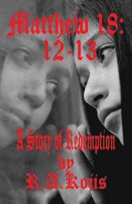 R a Kojis, R. a. Kojis, R. A. Kojis - Matthew 18, Häftad