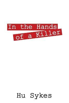 In the Hands of a Killer 1