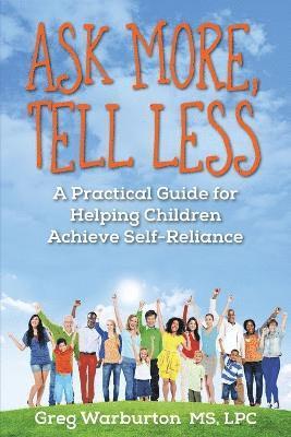 Greg Warburton - Ask More, Tell Less, Häftad