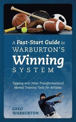 Fast-Start Guide to Warburton's Winning System
