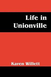bokomslag Life in Unionville
